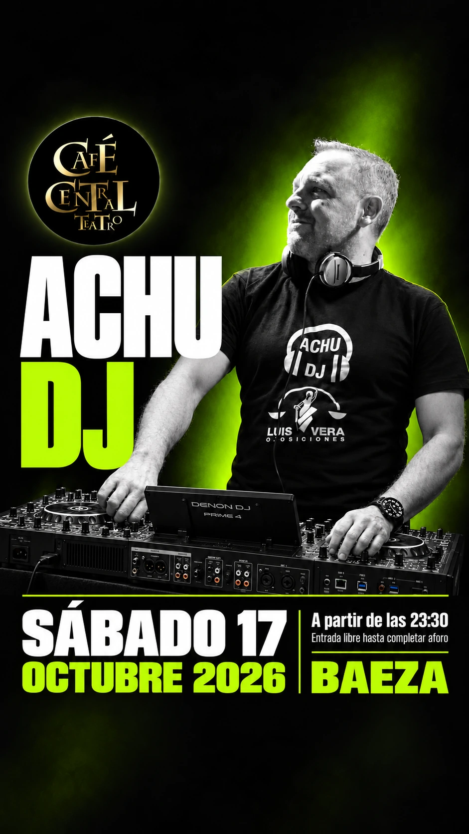 Cartel oficial de Achu DJ en Café Teatro Central, Baeza, sábado 17 de octubre de 2026, a partir de las 23:30; entrada libre hasta completar aforo